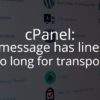 cPanel: message has lines too long for transport